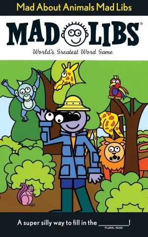 Mad About Animals Mad Libs: World's Greatest Word Game Paperback  September 3, 2009
